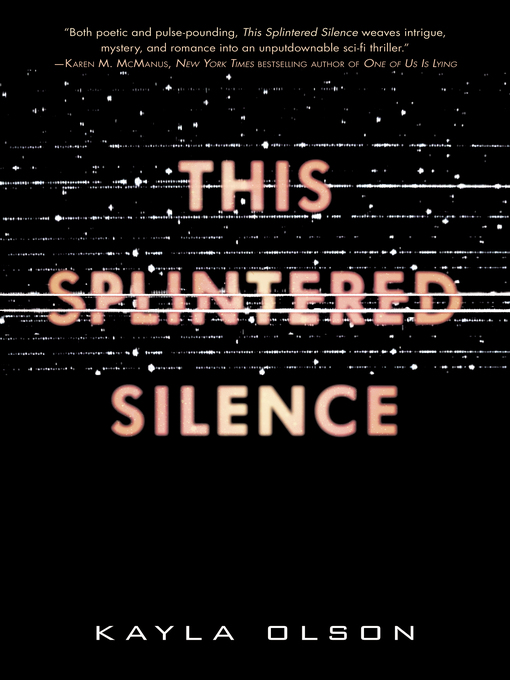 Title details for This Splintered Silence by Kayla Olson - Available